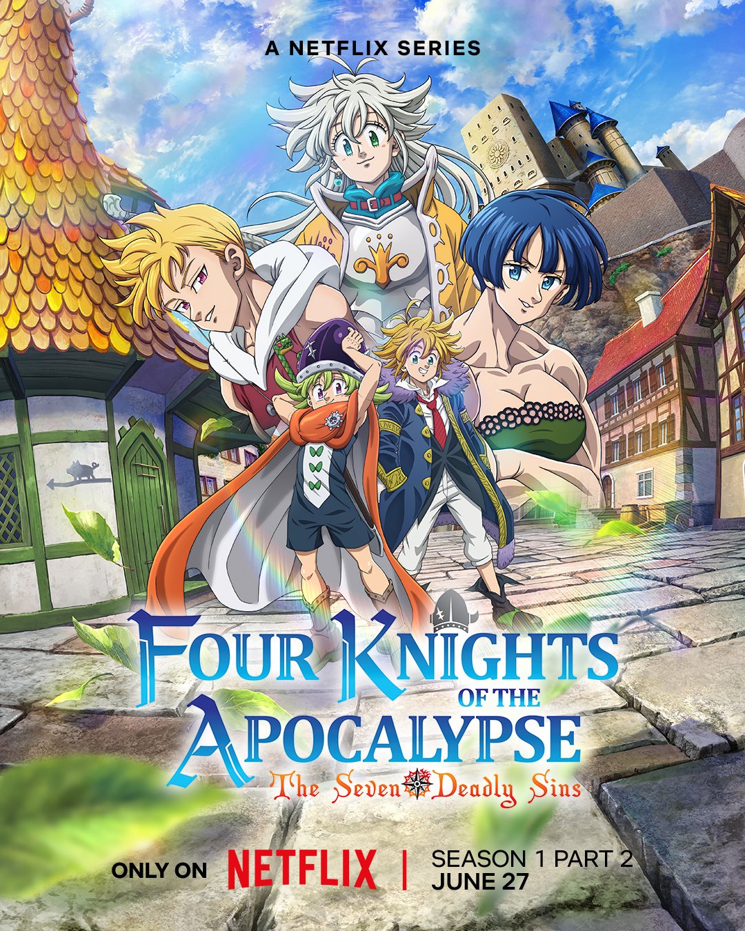 The Seven Deadly Sins: Four Knights of The Apocalypse: Season 1 Part 2 Premieres June 27, Only On Netflix!