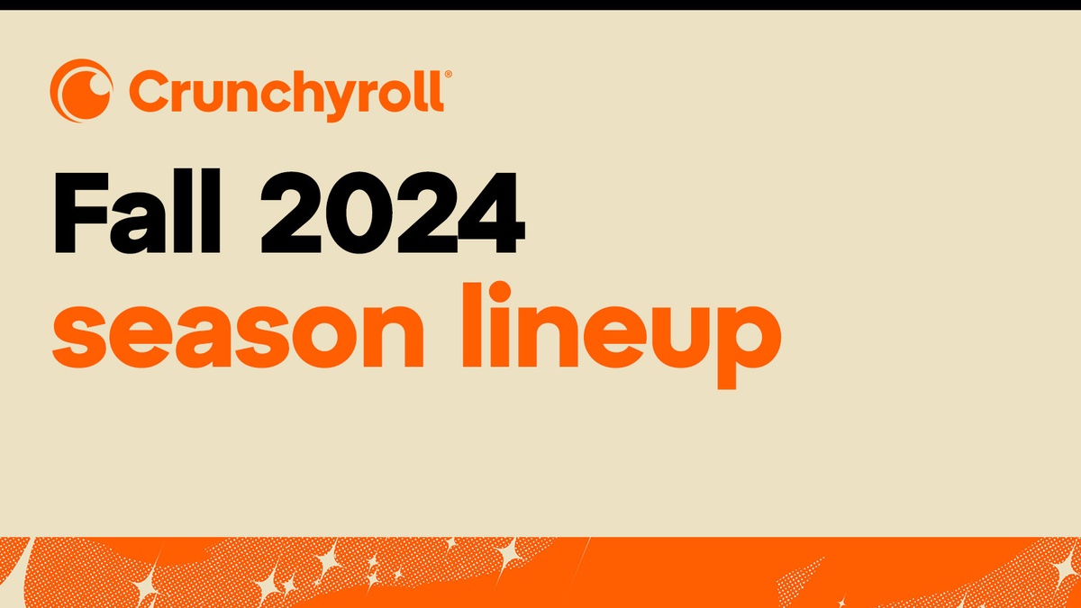 Crunchyroll Fall 2024 New Updated Line-up