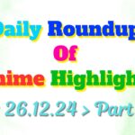 Copy-of-Daily-Roundup-of-Anime-Highlights_20241227_070110_0000.jpg