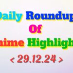 Daily-Roundup-of-Anime-Highlights_20241230_065631_0000.jpg