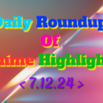 DailyRoundupofAnimeHighlights_20241207_222548_0000_copy_843x527.png