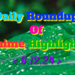 DailyRoundupofAnimeHighlights_20241210_060831_0000_copy_960x600.png
