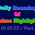 Copy-of-Daily-Roundup-of-Anime-Highlights_20250102_120423_0000.jpg