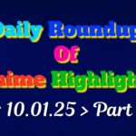 Copy-of-Daily-Roundup-of-Anime-Highlights_20250111_114359_0000.jpg