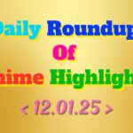 Daily-Roundup-of-Anime-Highlights_20250113_095519_0000.jpg