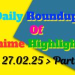 Copy-of-Daily-Roundup-of-Anime-Highlights_20250228_094732_0000.jpg