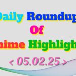 Daily-Roundup-of-Anime-Highlights_20250206_110814_0000.jpg