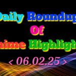 Daily-Roundup-of-Anime-Highlights_20250207_134416_0000.jpg
