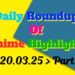 Copy-of-Daily-Roundup-of-Anime-Highlights_20250321_100649_0000.jpg