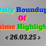 Daily-Roundup-of-Anime-Highlights_20250327_111527_0000.jpg