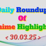 Daily-Roundup-of-Anime-Highlights_20250331_100239_0000.jpg
