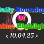 Daily-Roundup-of-Anime-Highlights_20250411_083110_0000.jpg