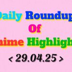 Daily-Roundup-of-Anime-Highlights_20250430_074053_0000.jpg