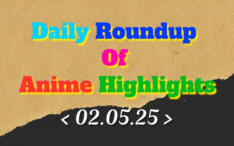 Daily-Roundup-of-Anime-Highlights_20250503_072743_0000.jpg