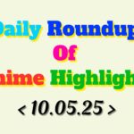 Daily-Roundup-of-Anime-Highlights_20250511_073657_0000.jpg