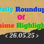 Daily-Roundup-of-Anime-Highlights_20250527_072142_0000.jpg