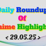 Daily-Roundup-of-Anime-Highlights_20250530_073950_0000.jpg