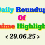 Daily-Roundup-of-Anime-Highlights_20250630_074046_0000.jpg