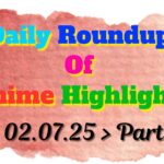 Copy-of-Daily-Roundup-of-Anime-Highlights_20250703_074823_0000.jpg