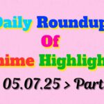 Copy-of-Daily-Roundup-of-Anime-Highlights_20250705_215835_0000.jpg