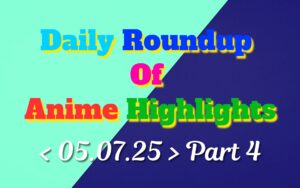 Copy-of-Daily-Roundup-of-Anime-Highlights_20250706_082900_0000.jpg