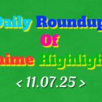 Daily-Roundup-of-Anime-Highlights_20250712_075629_0000.jpg