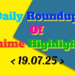Daily-Roundup-of-Anime-Highlights_20250720_080352_0000.jpg