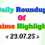 Daily-Roundup-of-Anime-Highlights_20250724_080053_0000.jpg