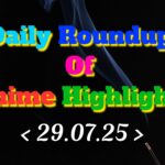 Daily-Roundup-of-Anime-Highlights_20250730_073827_0000.jpg