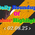 Daily-Roundup-of-Anime-Highlights_20250803_075825_0000.jpg