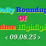 Daily-Roundup-of-Anime-Highlights_20250810_080029_0000.jpg