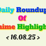 Daily-Roundup-of-Anime-Highlights_20250817_075621_0000.jpg