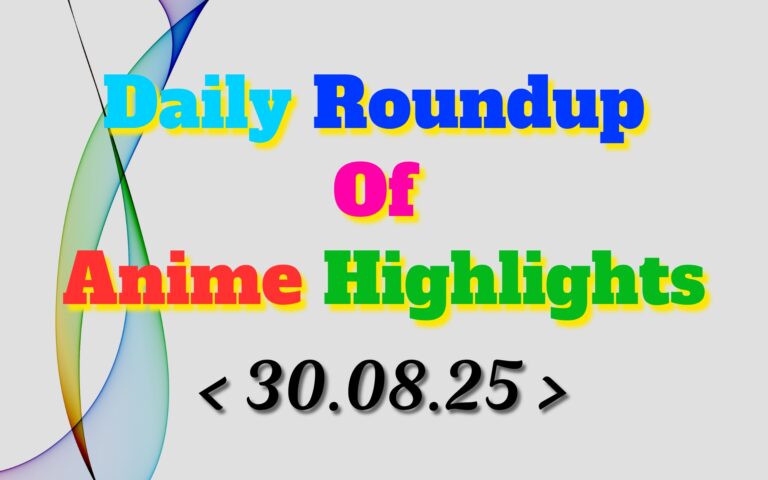 Daily-Roundup-of-Anime-Highlights_20250831_075151_0000.jpg