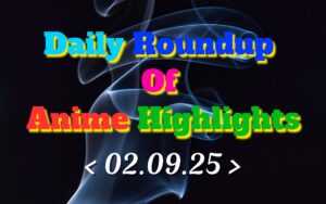 Daily-Roundup-of-Anime-Highlights_20250903_074707_0000.jpg
