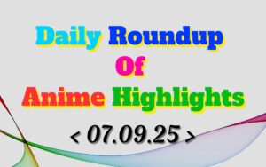 Daily-Roundup-of-Anime-Highlights_20250908_074628_0000.jpg