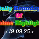 Daily-Roundup-of-Anime-Highlights_20250920_080648_0000.jpg