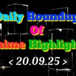 Daily-Roundup-of-Anime-Highlights_20250921_080639_0000.jpg