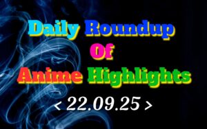 Daily-Roundup-of-Anime-Highlights_20250923_081303_0000.jpg