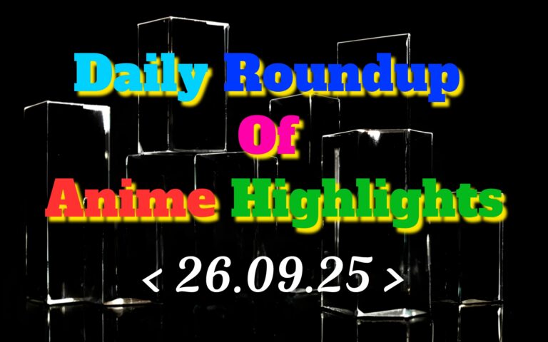 Daily-Roundup-of-Anime-Highlights_20250927_081557_0000.jpg