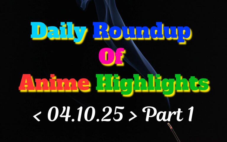 Copy-of-Daily-Roundup-of-Anime-Highlights_20251005_081814_0000.jpg
