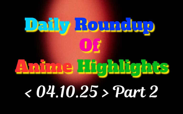 Copy-of-Daily-Roundup-of-Anime-Highlights_20251005_081833_0000.jpg