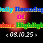 Daily-Roundup-of-Anime-Highlights_20251009_081150_0000.jpg