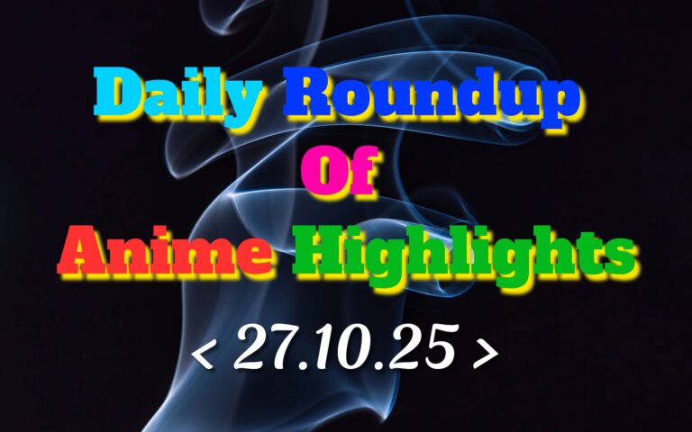 Daily-Roundup-of-Anime-Highlights_20251028_082259_0000.jpg