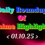 DailyRoundupofAnimeHighlights_20251002_081128_0000_copy_1920x1200.jpg