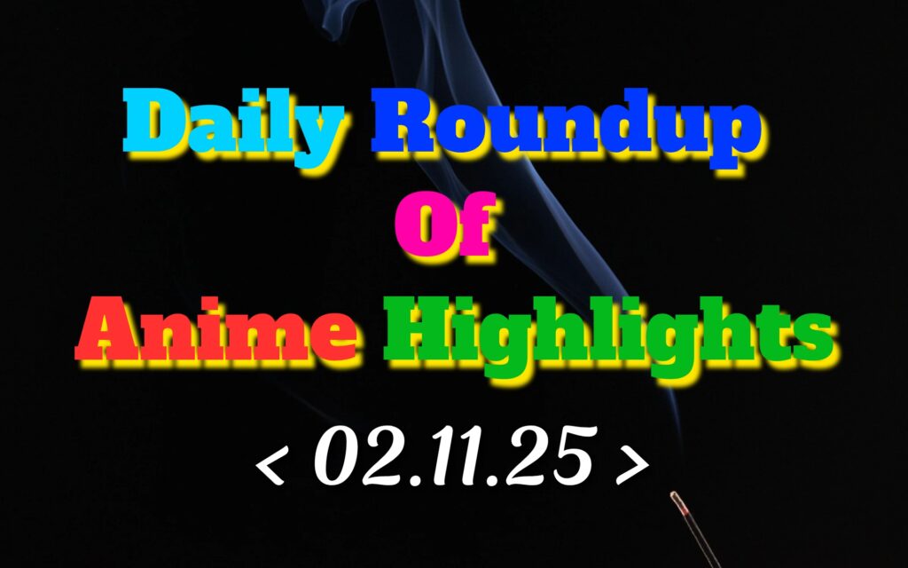 Daily-Roundup-of-Anime-Highlights_20251103_074813_0000.jpg