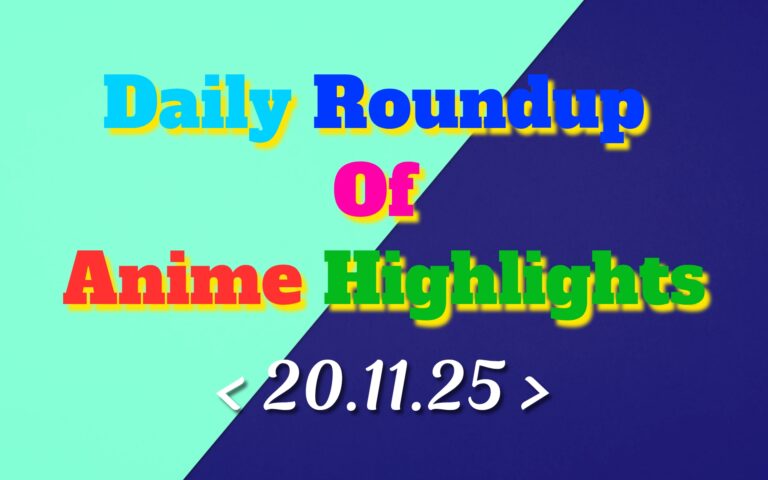 Daily-Roundup-of-Anime-Highlights_20251121_080312_0000.jpg