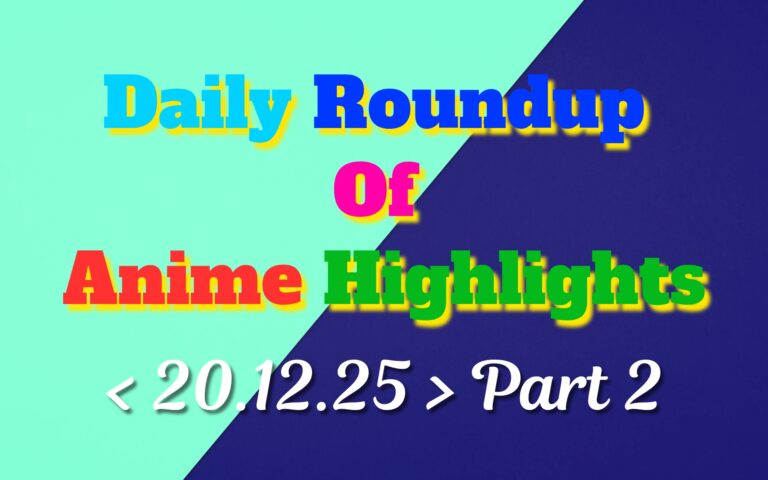 Copy-of-Daily-Roundup-of-Anime-Highlights_20251220_221002_0000.jpg