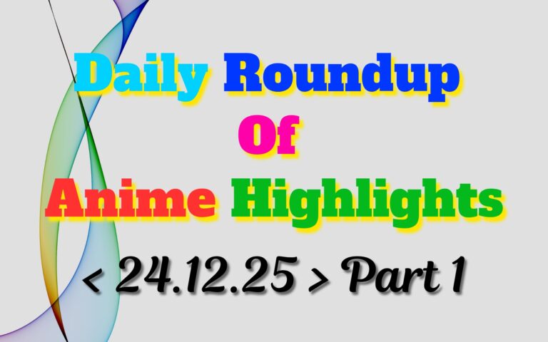 Copy-of-Daily-Roundup-of-Anime-Highlights_20251225_074857_0000.jpg