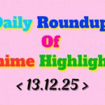 Daily-Roundup-of-Anime-Highlights_20251214_081229_0000.jpg